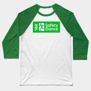 SAFETY DANCE Baseball T-Shirt